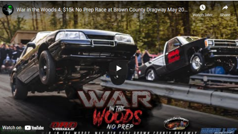War in the Woods 4, $15k No Prep Race at Brown County Dragway May 2021 video