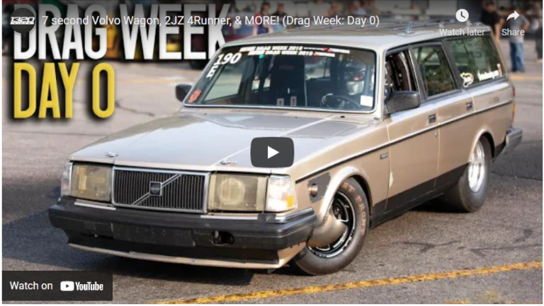 7 second Volvo Wagon, 2JZ 4Runner, & MORE! (Drag Week: Day 0)