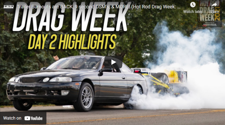Trailer Burnouts are BACK, 9 second DSM’s, & MORE! (Hot Rod Drag Week: Day 2)