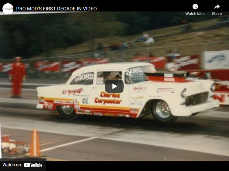 PRO MOD’S FIRST DECADE IN Racing – IHRA –  VIDEO