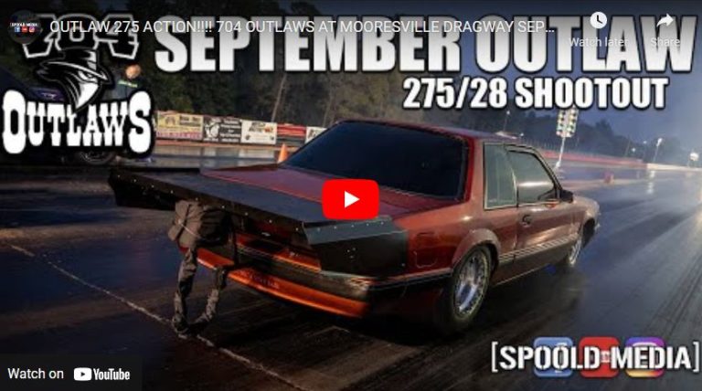 OUTLAW 275 ACTION!!!! 704 OUTLAWS AT MOORESVILLE DRAGWAY SEPTEMBER 16TH, 2022 COVERAGE!!!!!!!