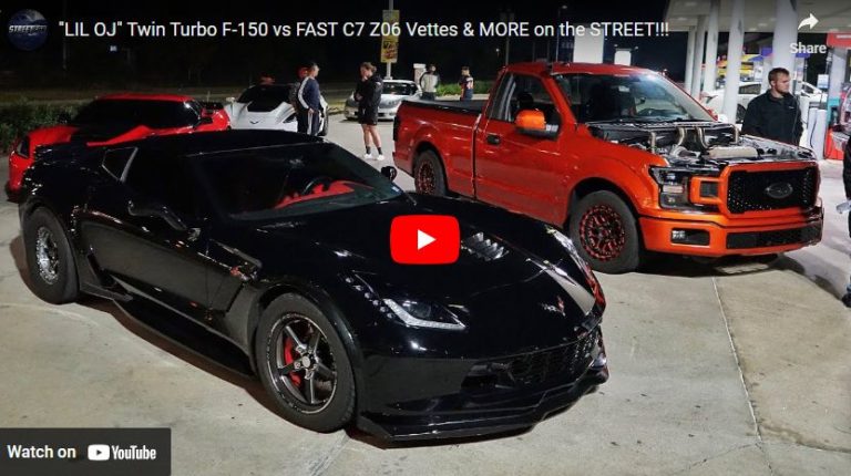 LIL OJ” Twin Turbo F-150 vs FAST C7 Z06 Vettes & MORE on the STREET!!!