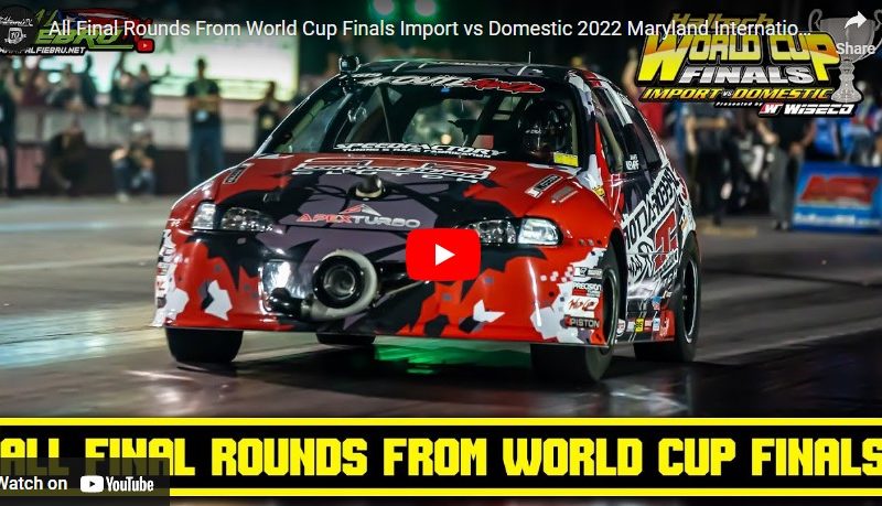 All Final Rounds From World Cup Finals Import vs Domestic 2022 Maryland International Raceway