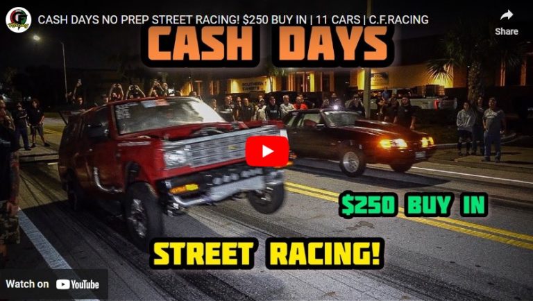 CASH DAYS NO PREP STREET RACING! $250 BUY IN | 11 CARS | C.F.RACING