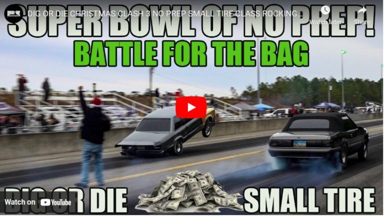 DIG OR DIE CHRISTMAS CLASH 3 NO PREP SMALL TIRE CLASS ROCKINGHAM DRAGWAY