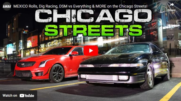 MEXICO Rolls, Dig Racing, DSM vs Everything & MORE on the Chicago Streets!