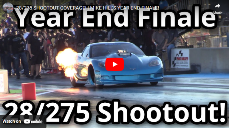 28/275 SHOOTOUT COVERAGE! | MIKE HILL’S YEAR END FINALE!