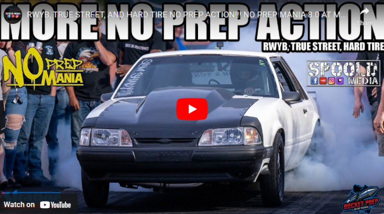 RWYB, TRUE STREET, AND HARD TIRE NO PREP ACTION!!! NO PREP MANIA 8.0 AT MAGNOLIA