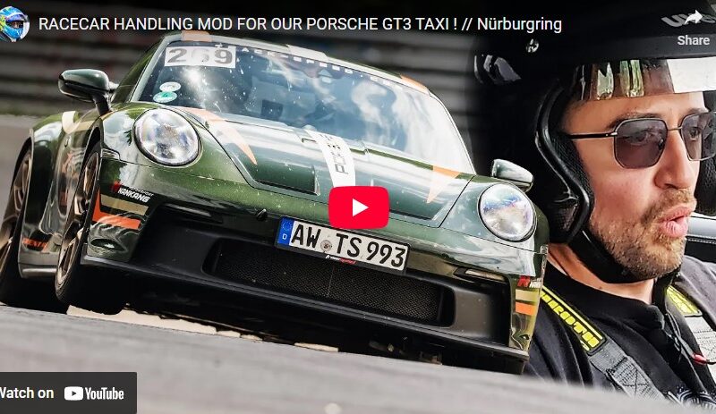 RACECAR HANDLING MOD FOR OUR PORSCHE GT3 TAXI ! // Nürburgring