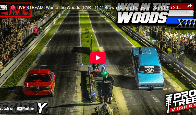 LIVE-STREAM: War in the Woods (PART 1) @ Brown County Dragway – Sept 19th 2025 (Friday)